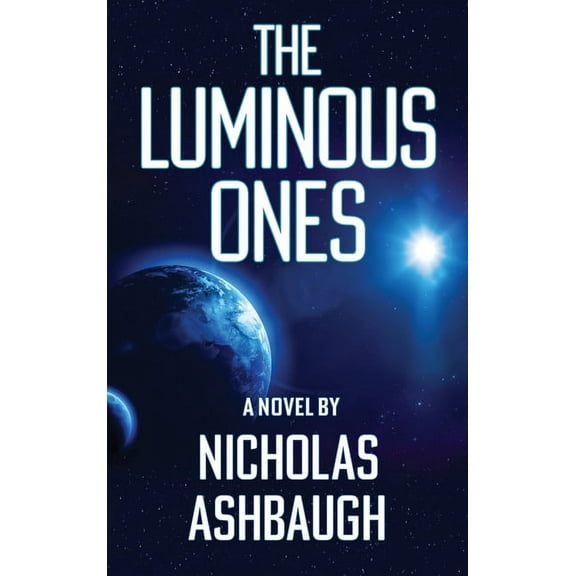 The Luminous Ones, (Hardcover)