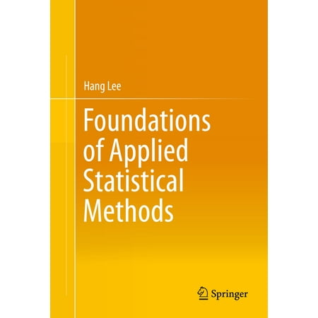 Foundations of Applied Statistical Methods -