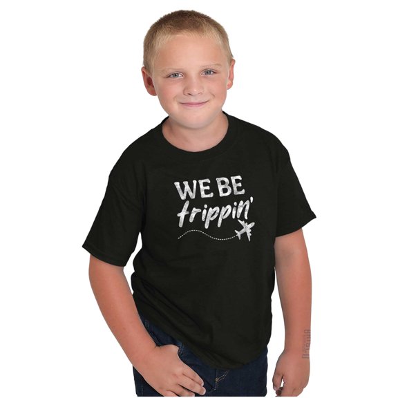 Funny We Be Trippin Airplane Travel Crewneck T Shirts Boy Girl Teen Brisco Brands S