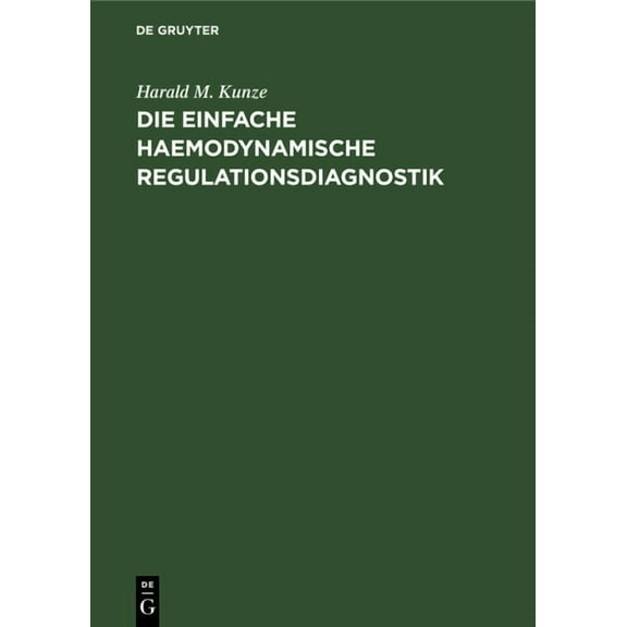 Die einfache haemodynamische Regulationsdiagnostik (Hardcover)