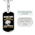 thumbnail image 2 of Don'T CAre Hunting Hair Stainless Steel or 18k Gold Premium Swivel Dog Tag Keychain, 2 of 10