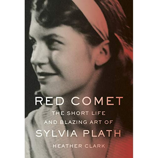 La Comète Rouge: la Courte Vie et l'Art Flamboyant de Sylvia Plath