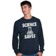 thumbnail image 5 of Science Saves Nerdy Scientist Geek Long Sleeve TShirt Men Women Brisco Brands S, 5 of 6