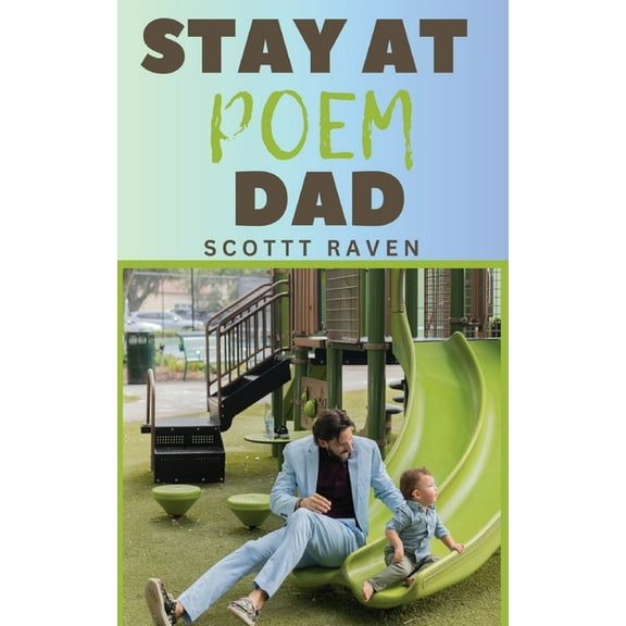 Stay At Poem Dad, (Paperback)