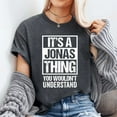 thumbnail image 3 of It's A Jonas Thing You Wouldn't Understand First Name T-Shirt Unisex, Sizes S-5XL, Tbun, 3 of 5