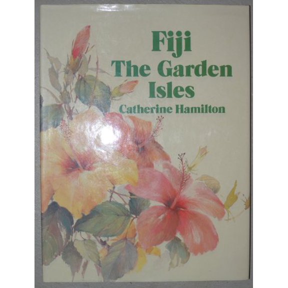 Pre-Owned Fiji, the garden isles, 9780908610204, 0908610203, Hardcover,