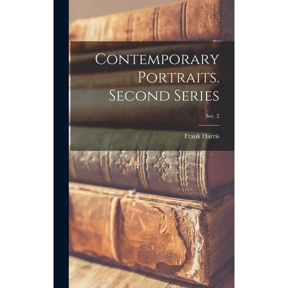 Contemporary Portraits. Second Series; ser. 2 (Hardcover)