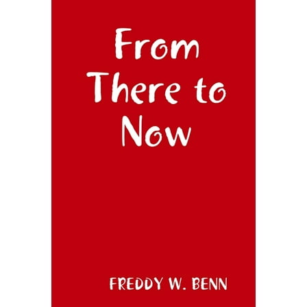 From There to Now, (Paperback)