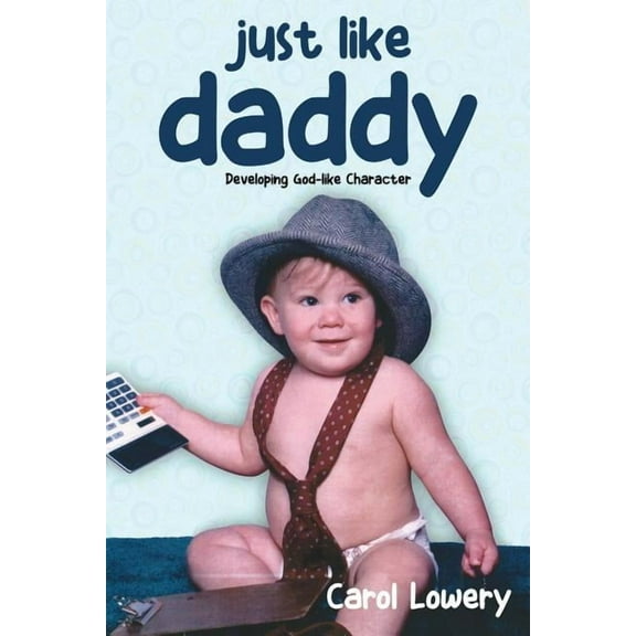Just Like Daddy, (Paperback)