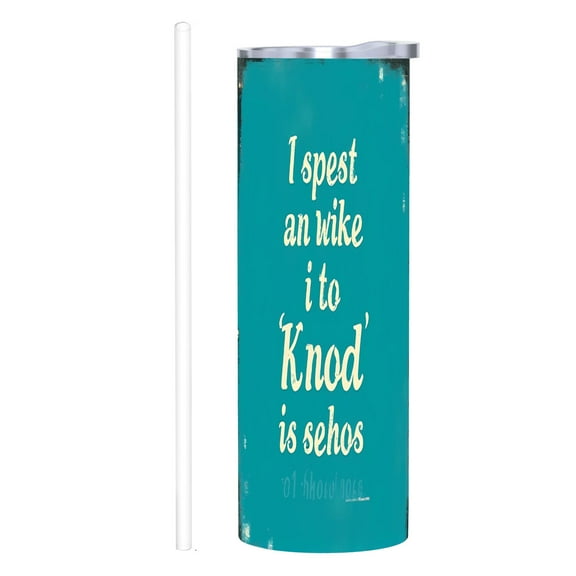 20 oz Stainless Steel Insulated Tumbler with Humorous Teal Design Silver Lid & Straw - Perfect for Home Office & Travel