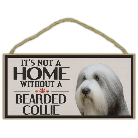 Wood Sign: It's Not A Home Without A BEARDED COLLIE | Dogs, Gifts, Decorations