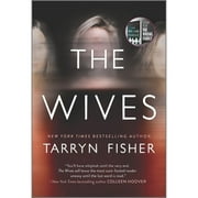 Pre-Owned The Wives (Paperback 9781525809989) by Tarryn Fisher