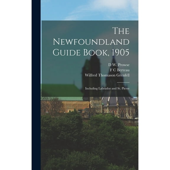 The Newfoundland Guide Book, 1905 (Hardcover)