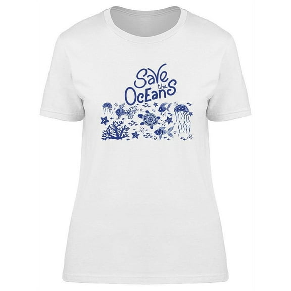 Save The Oceans T-Shirt Women -Image by Shutterstock, Female 3X-Large