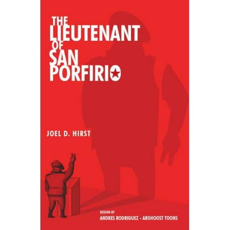 Porfidio Tequila - The Lieutenant of San Porfirio - eBook