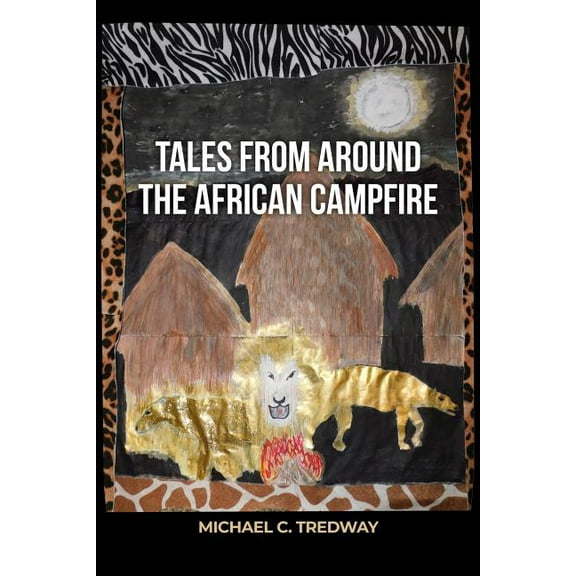 Tales from Around the African Campfire, (Paperback)
