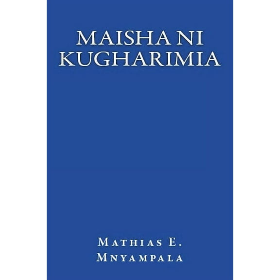 Maisha ni kugharimia: French edition, (Paperback)