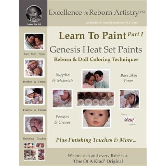 Pre-Owned Learn to Paint Part 1: Genesis Heat Set Paints Coloring Techniques - Peaches & Cream Reborns & Doll Making Kits - Excellence in Reborn Artist