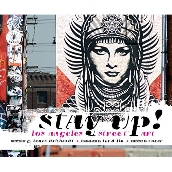 Stay Up!: Los Angeles Street Art