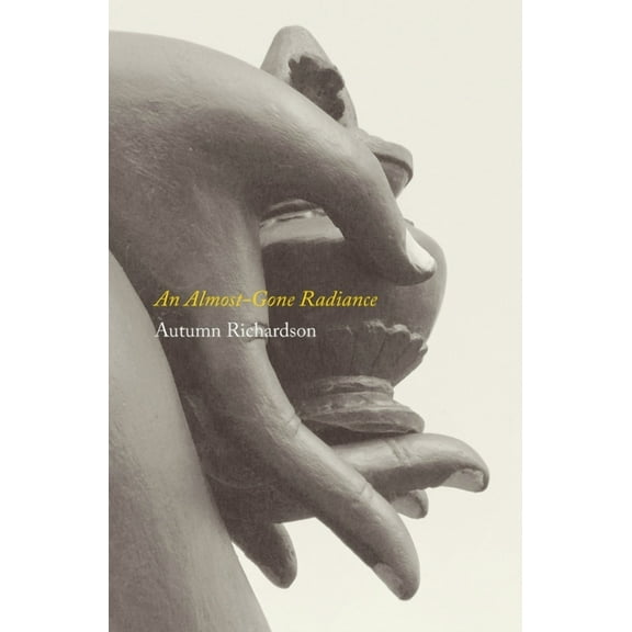 An Almost-Gone Radiance, (Paperback)