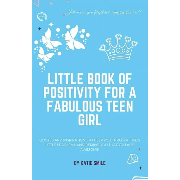 Little Book of Positivity for a Fabulous Teen Girl, (Paperback)
