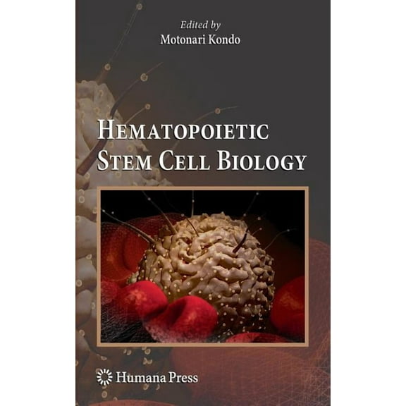 Stem Cell Biology and Regenerative Medic Hematopoietic Stem Cell Biology, (Hardcover)