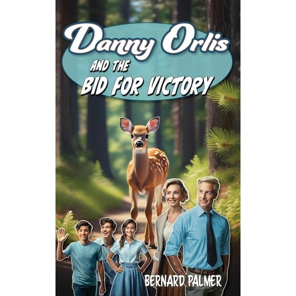Danny Orlis Danny Orlis and the Bid for Victory, Book 55, (Paperback)