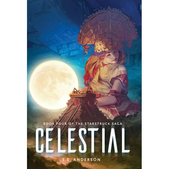 Starstruck Saga Celestial, Book 4, (Hardcover)