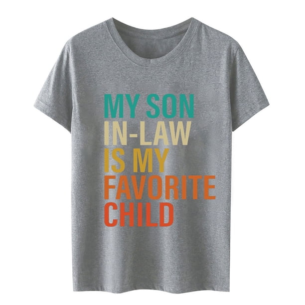 Camiseta divertida a juego para toda la familia con el estampado «Mi yerno es mi hijo favorito»