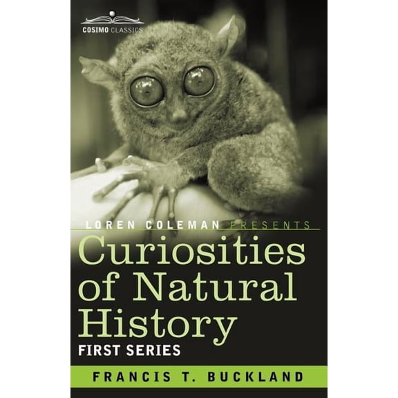 Curiosities of Natural History, in Four Volumes: First Series (Paperback)