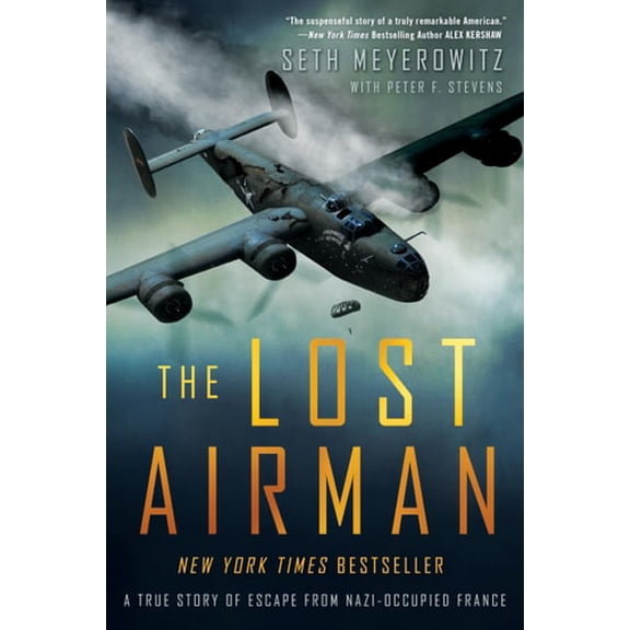 Pre-Owned The Lost Airman : A True Story of Escape from Nazi-Occupied France (Paperback) 9781592409723