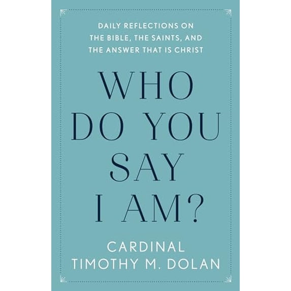 Pre-Owned Who Do You Say I Am?: Daily Reflections on the Bible, the Saints, and the Answer That Is Christ, 9781984826831, 1984826832, Paperback,