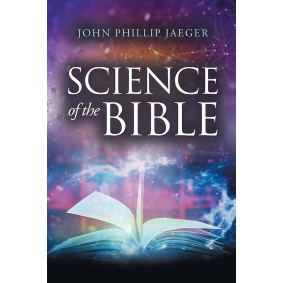 Science of the Bible, (Paperback)