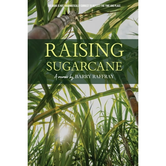 Raising Sugarcane, (Paperback)