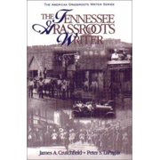 The Tennessee grassroots writer (The American grassroots writer series) [Paperback - Used]
