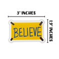 thumbnail image 3 of Believe Sign with Tape Magnet 2pk 3x1.9 Decal Lasso Banner Sign Yellow and Blue Inspiration Encouraging Football Soccer Locker Room Home Office Biscuits with The Boss, 3 of 4