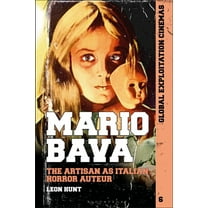 Global Exploitation Cinemas Mario Bava: The Artisan as Italian Horror Auteur, (Hardcover)