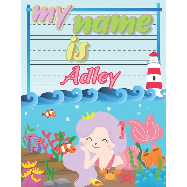 My Name is Adley Personalized Primary Tracing Book / Learning How to