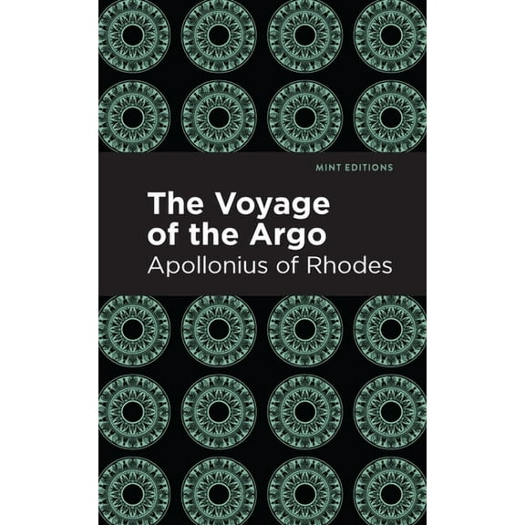 Mint Editions (Poetry and Verse) The Voyage of the Argo, (Paperback)