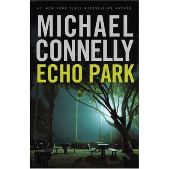 Pre-Owned Echo Park (Hardcover) 0316734950 9780316734950