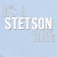 thumbnail image 2 of CafePress - Its A Stetson Thing Body Suit - Baby Light Bodysuit, Size Newborn - 24 Months, 2 of 4