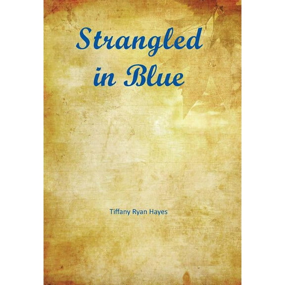 Strangled in Blue (Hardcover)