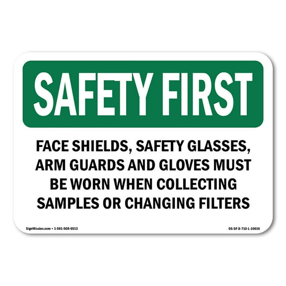 OSHA SAFETY FIRST Sign - Face Shields Safety Glasses Arm Guards | Aluminum Sign | Protect Your Business Work Site Warehouse | Made in the USA