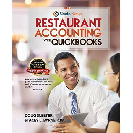 Restaurant Accounting with QuickBooks: How to Set Up and Use QuickBooks to Manage Your Restaurant Finances