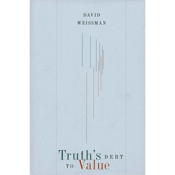 Truth's Debt to Value, (Paperback)