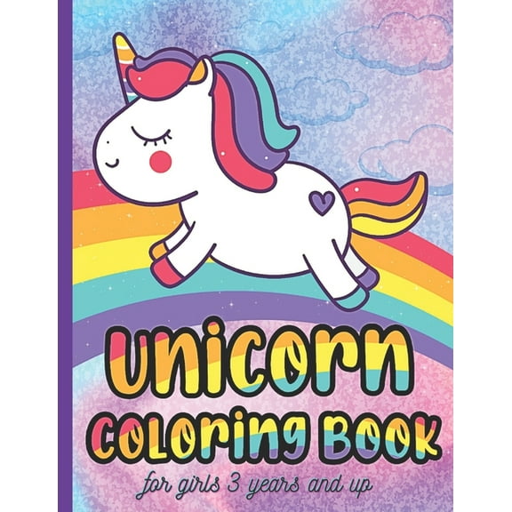 Unicorn Coloring Book for Girls 3 Years and Up: Unicorn Coloring Book for Girls, 3 Year Old Birthday Gift for Girls! Great Gift for Toddlers, Preschooler, (Paperback)