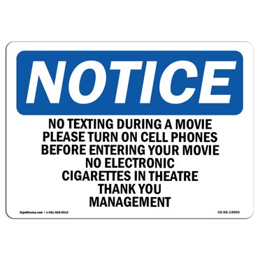 OSHA Notice Sign - No Texting During A Movie Please Turn Off | Decal | Protect Your Business, Construction Site |  Made in the USA