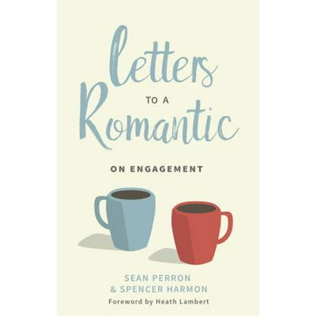 Letters to a Romantic : On Engagement