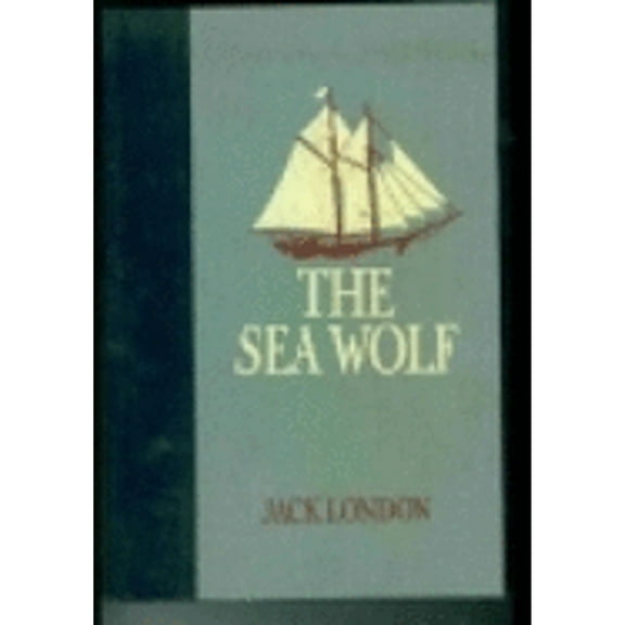 The Sea Wolf (Hardcover) by Jack London