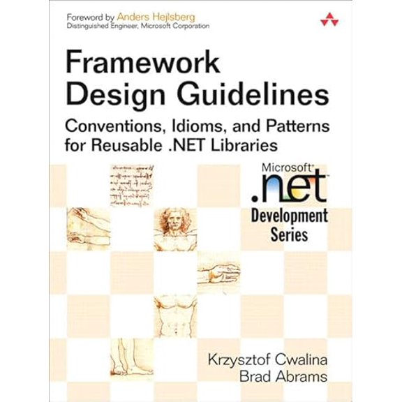 Pre-Owned Framework Design Guidelines: Conventions, Idioms, And Patterns for Reusable .net Libraries (Hardcover) 0321246756 9780321246752